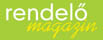 rendel� magazin